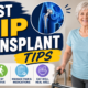 Post Hip Transplant Tips for Faster Healing Guides